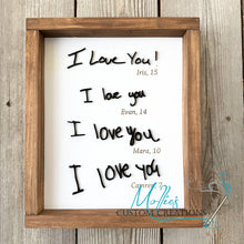 Load image into Gallery viewer, Handwritten I Love You Sign | Your Handwriting | Personalized Gift, Custom, Keepsake