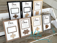 Load image into Gallery viewer, Mom Puzzle Piece Sign | Personalized Mother's Day Gift | You are the Piece | Family Photo Frame