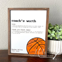 Load image into Gallery viewer, Coach's Worth definition & Thank You sign | Basketball Coach Gift | Personalized, players names