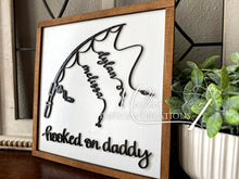 Load image into Gallery viewer, Hooked on Daddy, Grandpa Personalized Sign | Father's Day Gift | Grandparent's Day Gift | Fishing theme | Gift for Him | Pop Pop, Papa