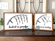 Load image into Gallery viewer, Hooked on Daddy, Grandpa Personalized Sign | Father's Day Gift | Grandparent's Day Gift | Fishing theme | Gift for Him | Pop Pop, Papa