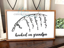 Load image into Gallery viewer, Hooked on Daddy, Grandpa Personalized Sign | Father's Day Gift | Grandparent's Day Gift | Fishing theme | Gift for Him | Pop Pop, Papa