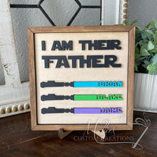 Load image into Gallery viewer, I Am Their Father, Personalized Lightsaber Sign | Father's Day Gift | Star Wars theme | Gift for Him
