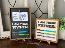Load image into Gallery viewer, I Am Their Father, Personalized Lightsaber Sign | Father's Day Gift | Star Wars theme | Gift for Him