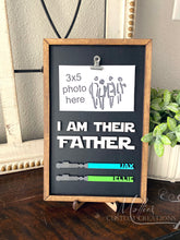 Load image into Gallery viewer, I Am Their Father, Personalized Lightsaber Sign | Father's Day Gift | Star Wars theme | Gift for Him
