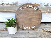 Load image into Gallery viewer, Best Dad Ever Hands Down DIY Hand print Sign | Father&#39;s Day Wooden Plaque | Gift for Him | Grandparents Day
