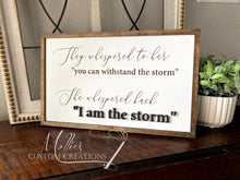 Load image into Gallery viewer, ‘I am the storm’ Inspirational Wood Wall Art Sign | Uplifting Gift | Cancer Survivor | Inspirational Quote | 3D words | Gift for Her
