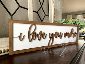 I Love You More, The End. I Win. Wood Sign | Home Décor | 3D Letter Sign | Funny Gift