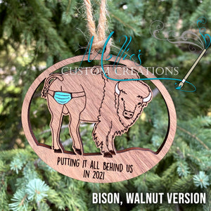 2021 Covid Mask Ornament: Putting it all behind us, Bison / Buffalo version | Wooden Christmas ornament | Masks on Butt