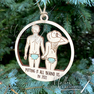 2021 Covid Mask Ornament: Putting it all behind us, Couple version | Wooden Christmas ornament | Masks on Butt