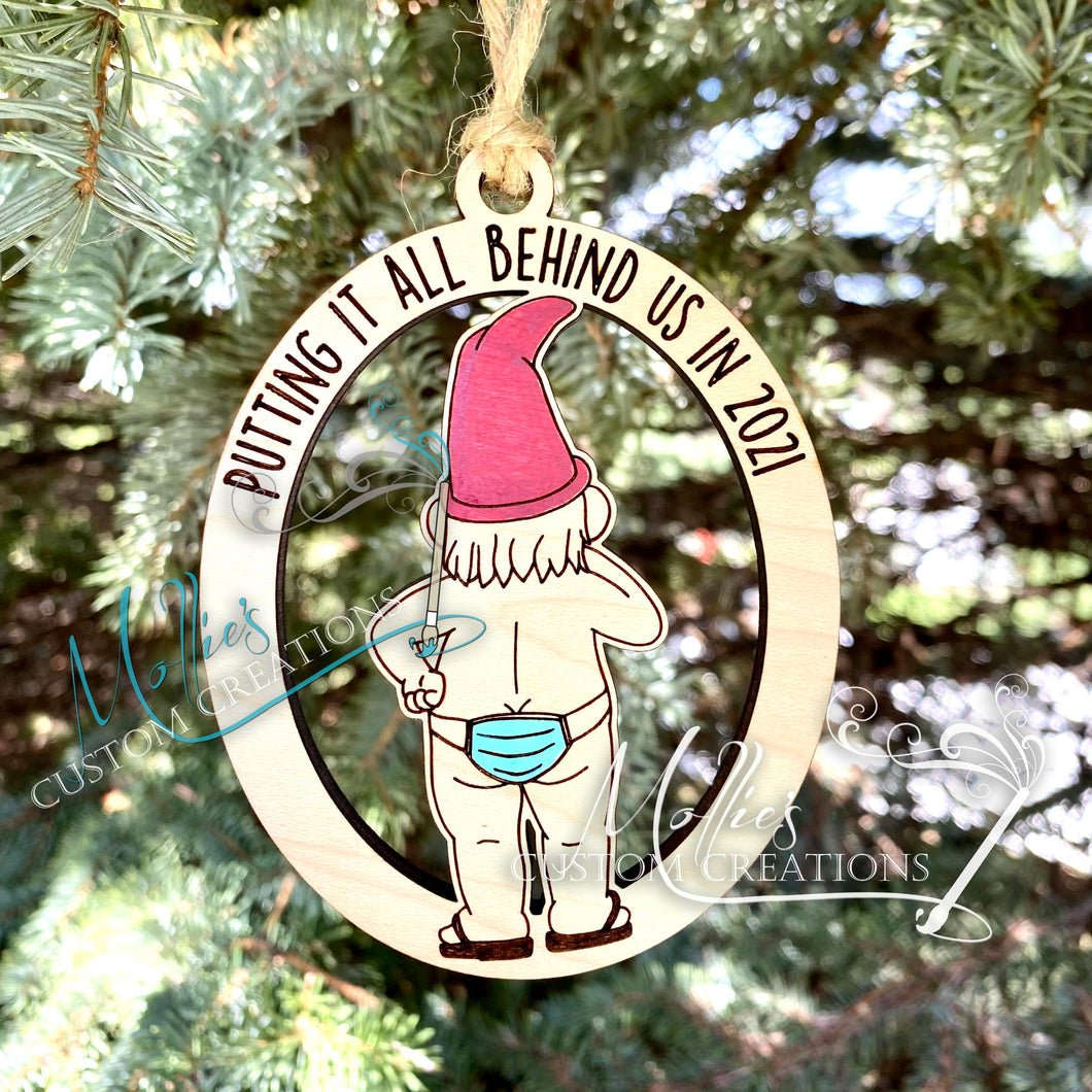 2021 Covid Mask Ornament: Putting it all behind us, Gnome version | Wooden Christmas ornament | Masks on Butt