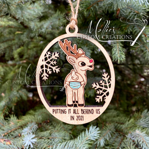 2021 Covid Mask Ornament: Putting it all behind us, Rudolf Reindeer version | Wooden Christmas ornament | Masks on Butt